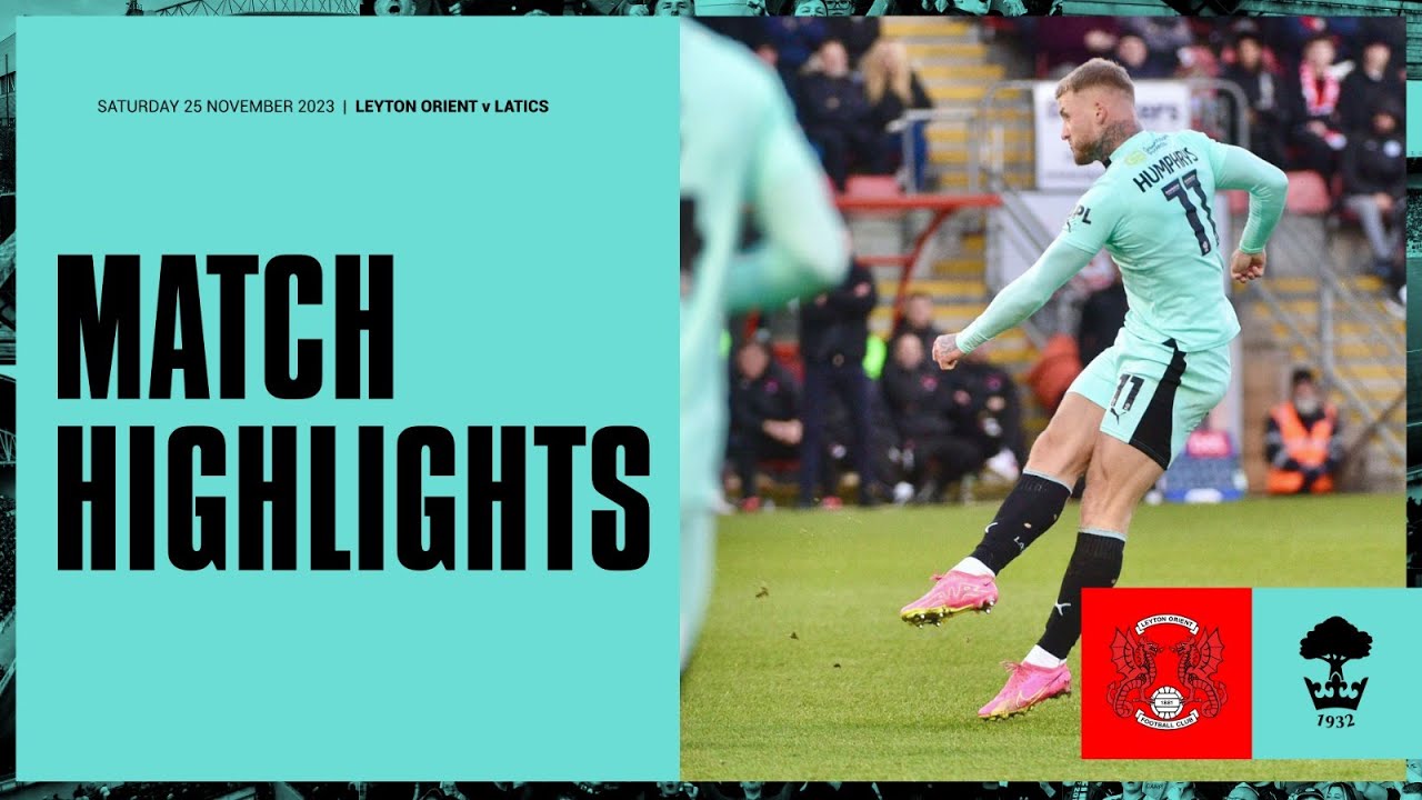 Match Highlights Leyton Orient 1 Latics 1 YouTube