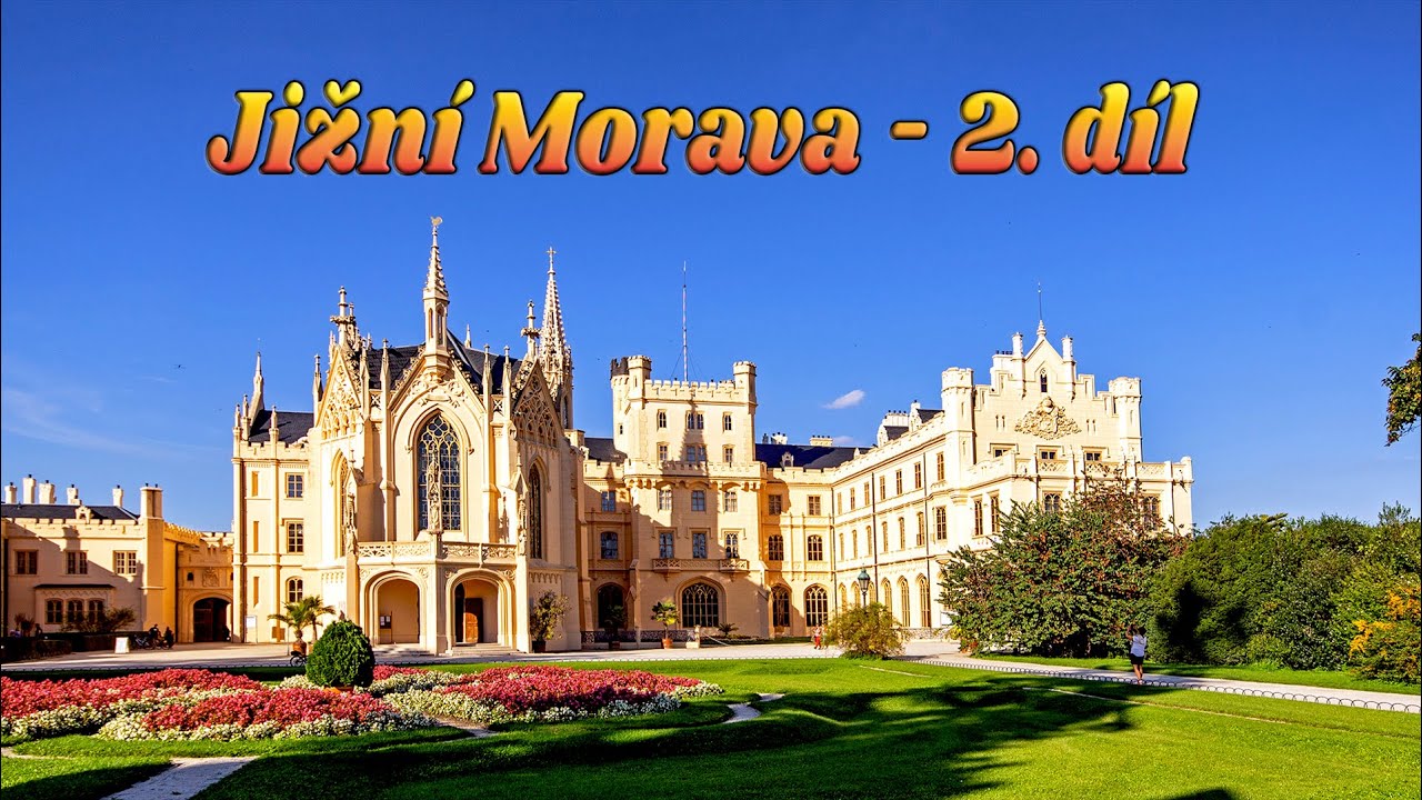 Jižní Morava - 2. díl
