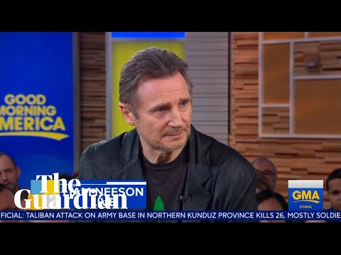 I'm not racist,' Liam Neeson tells Good Morning America - I'm not racist,' Liam Neeson tells Good Morning America