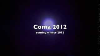 COMA 2012 (Official Trailer)