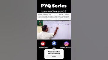Q-3, PYQ l CSIRNET l QUANTUM CHEMISTRY #csirnet #csirnet2025 #pyq #chemistry