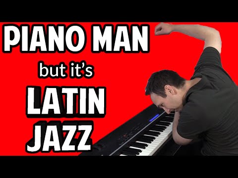 Billy Joel Piano Man, but it's Latin Jazz Piano - YouTube