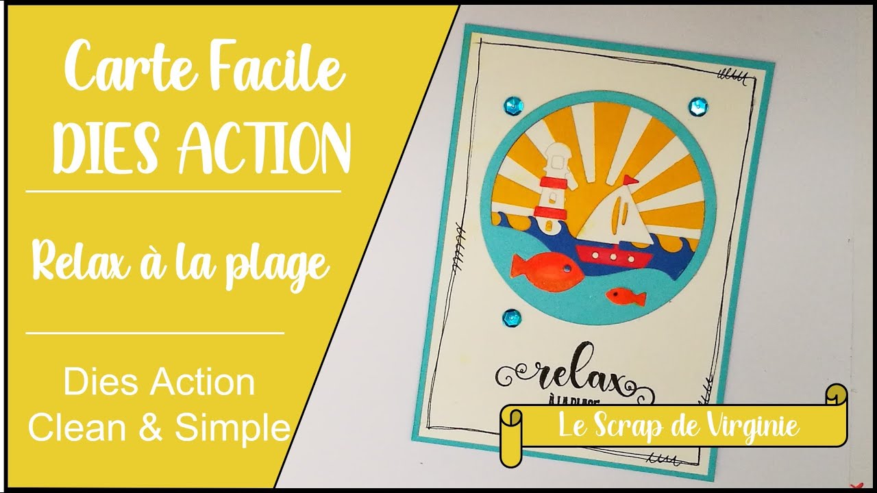 CARTE FACILE Scrapbooking Dies ACTION Relax YouTube