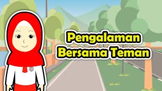Pengalaman Bersama Teman | Belajar Setiap Hari | PU - 1 SD
