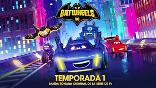 Batwheels Banda Sonora | Llamando a los Batwheels | WaterTower
