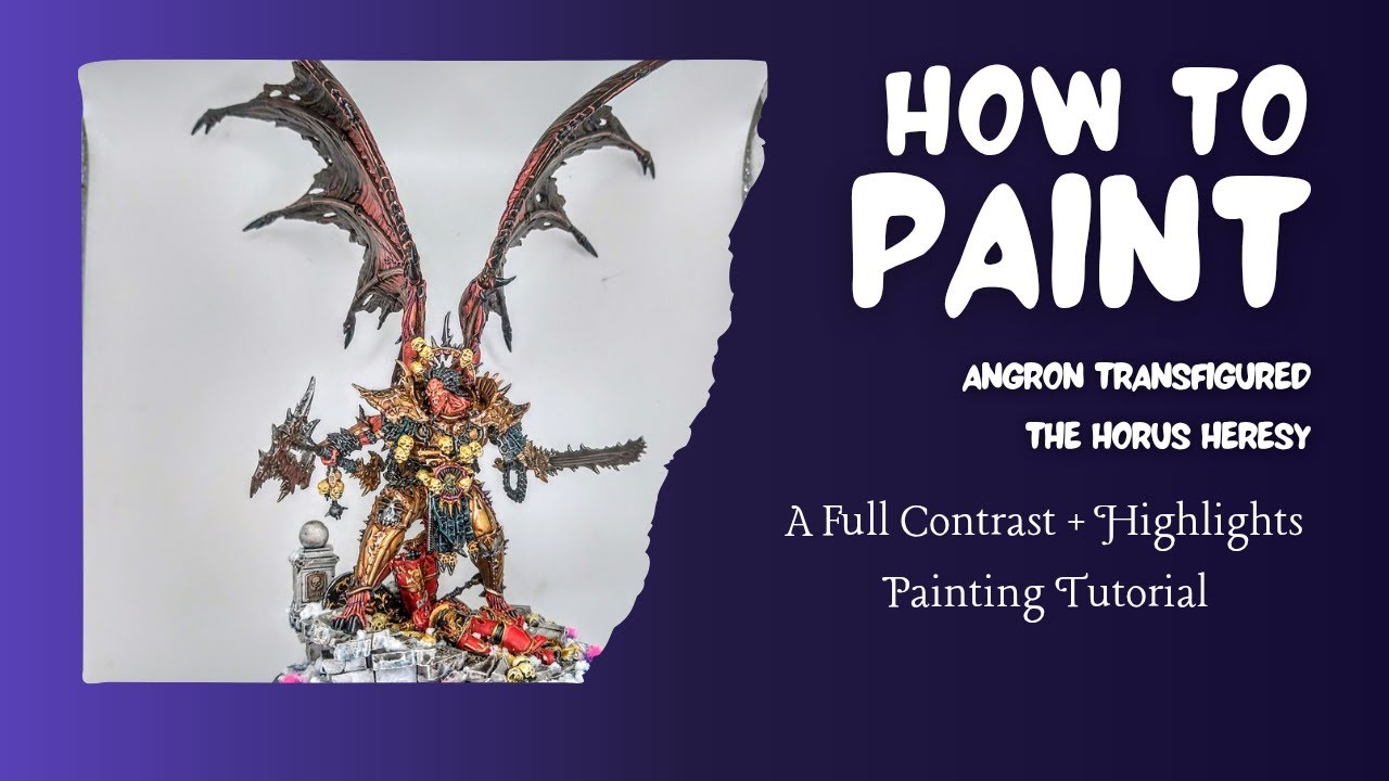How to Paint - Angron Transfigured - A Contrast Painting Tutorial - YouTube