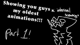 Showing you guys my OLDEST ANIMATIONs!!  Part 1!