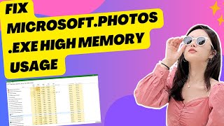 Fix Microsoft.photos.exe High Memory Usage In Windows 11 Step-By-Step Guide