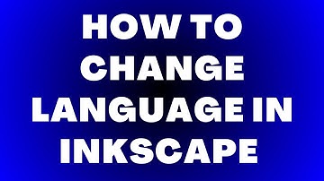 How to change language in Inkscape | Simple Method