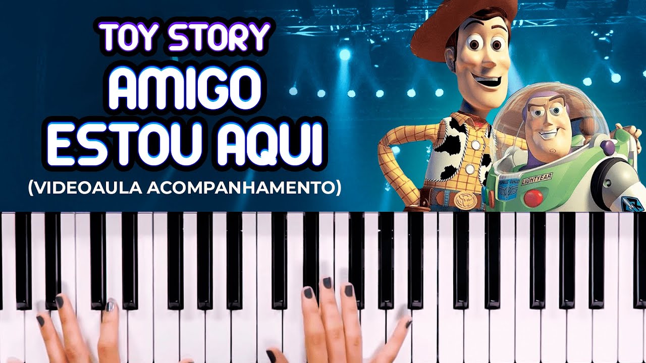AMIGO ESTOU AQUI (TOY STORY) - Randy Newman (videoaula acompanhamento) | Como tocar no teclado