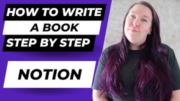 How to set up NOTION for writing your novel - How to write a book step by step #14