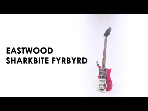 Showcase: Eastwood "Sharkbite" Fyrbyrd