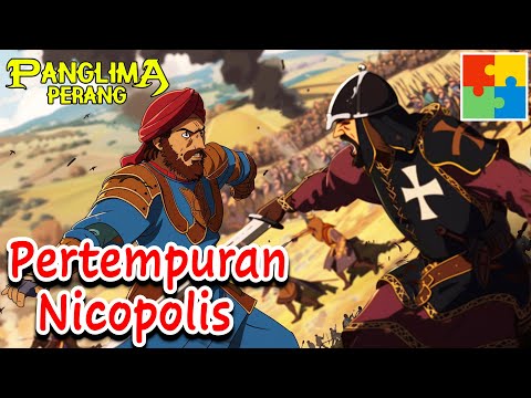 Pertempuran Nicopolis | Panglima Perang Channel