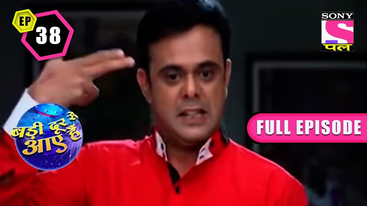 Varsha ने बांधी Hemant के पैर में रस्सी| Badi Dooooor Se Aaye Hai| Ep 38- Full Episode | 26 Sep 2022