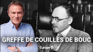 Hondelatte Raconte : L’homme qui greffait des couilles de bouc (récit intégral)