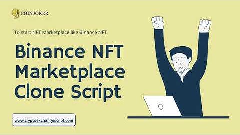 Binance NFT Marketplace Clone Script - To launch NFT Marketplace like Binance NFT