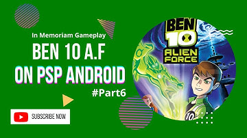 Playthrough Ben 10 : Alien Force Portable on PPSSPP Android #Part6