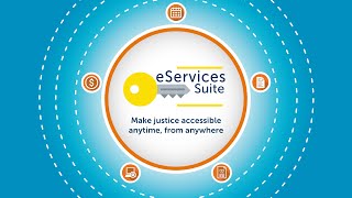eServices Suite - Extend Access to Justice