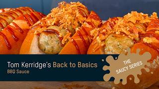 How to Make BBQ Sauce from Scratch | Back to Basics: The Saucy Series | Tom Kerridge