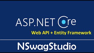 ASP.NET Web API + Entity Framework Core : NSwagStudio (Blazor Demo) - EP11
