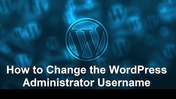 How to Change the WordPress Administrator Username | WordPress Admin Username | Learn with Sazzad