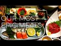 Our Most Epic Meals