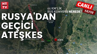 CANLI - Rusya'dan saat 10'da geçici ateşkes... İşte Ukrayna'da son durum