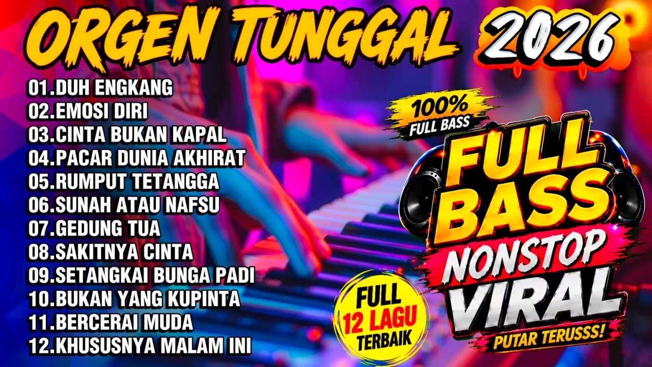 ALBUM DANGDUT ORGEN TUNGGAL ELECTONE TERBARU - DANGDUT SLOW KALEM SANTAI TERLARIS LAGU TERBAIK