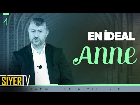 En İdeal Anne | Muhammed Emin Yıldırım