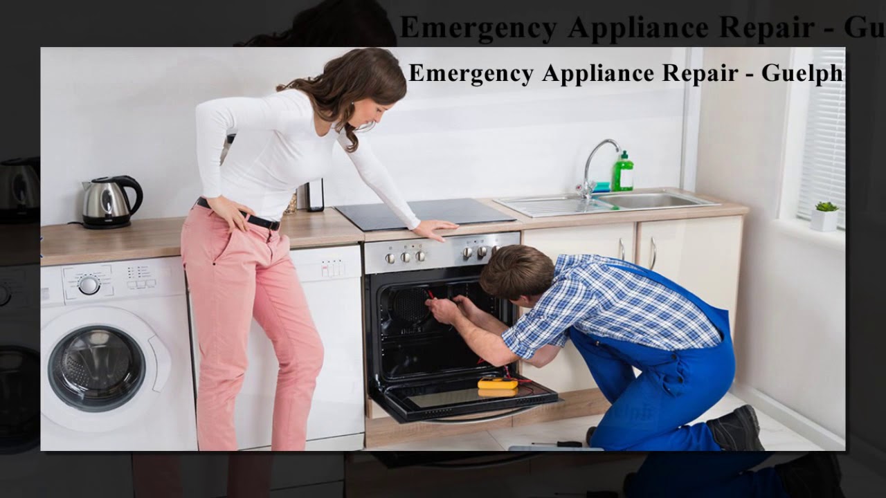 Best Appliance Repair Guelph | Emergency Appliance Repair