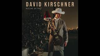 David Kirschner - Noche De Paz