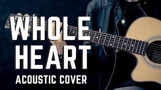 Whole Heart - Hillsong | Acoustic Cover | Jeffrin John