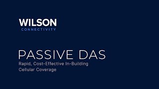 Passive DAS: Amplify Indoor Cellular Coverage