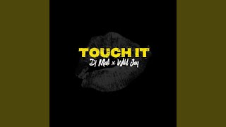 Touch it (Moombah)
