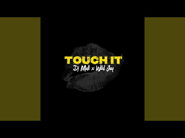 Touch it (Moombah)