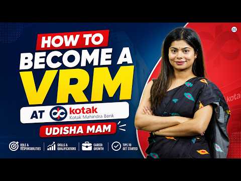 How to Become a VRM at Kotak Mahindra Bank | Complete Guide | Udisha Mam