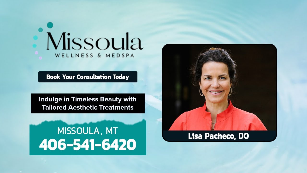 Missoula Wellness and MedSpa