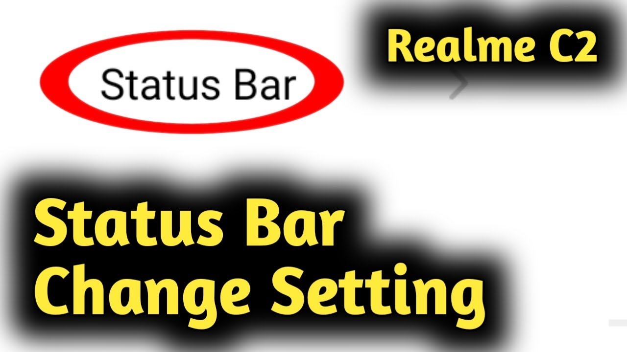 Realme C2, C3 Status Bar Change Setting