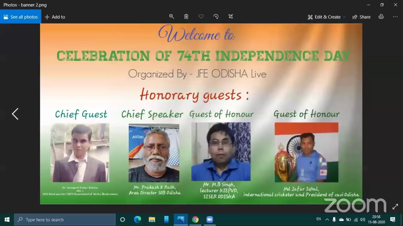 celebration of 74th Independence Day with dignitaries 15th August 2020 at 6:00 p.m.