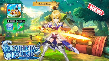 Guardians Of Cloudia Gameplay (MMORPG) - Android/IOS Gameplay #1