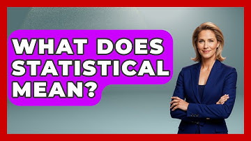 What Does Statistical Mean? - The Friendly Statistician