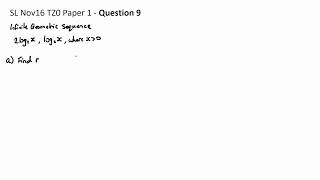 Question 9a - SL Nov16 P1