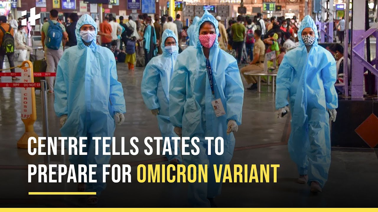 India Omicron Covid-19 Update: Centre Tells States To Prepare For ...