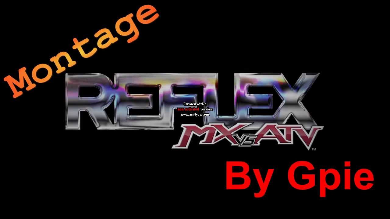 Sick MX vs ATV Reflex Montage ! - YouTube