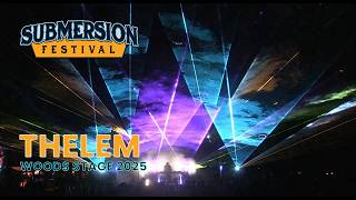 Thelem | Submersion Festival 2025 | Woods Stage (FULL SET 4K)