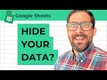 Keep Data Hidden in Google Sheets
