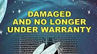 Damaged And No Longer Under Warranty (Infinity's Trinity Book 2)