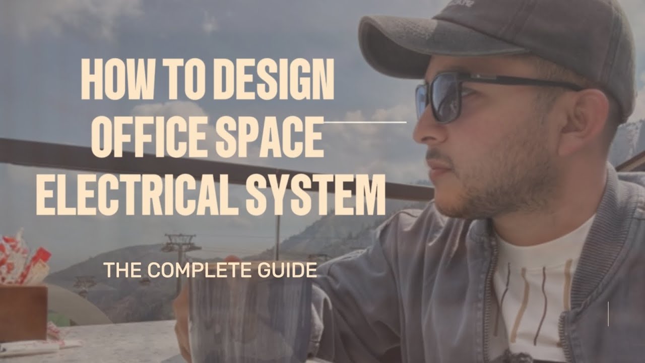 How to Design an Electrical System for Office Space: The Complete Guide