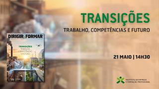 Transições - Trabalho, Competências e Futuro