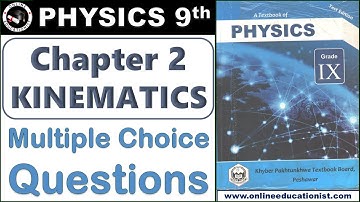 Multiple Choice Questions | Physics 9th | Chapter 2 Kinematics | KPK Textbook Book, Peshawar